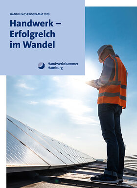 Handlungsprogramm der Handwerkskammer Hamburg 2029: Handwerks - Erfolgreich im Wandel