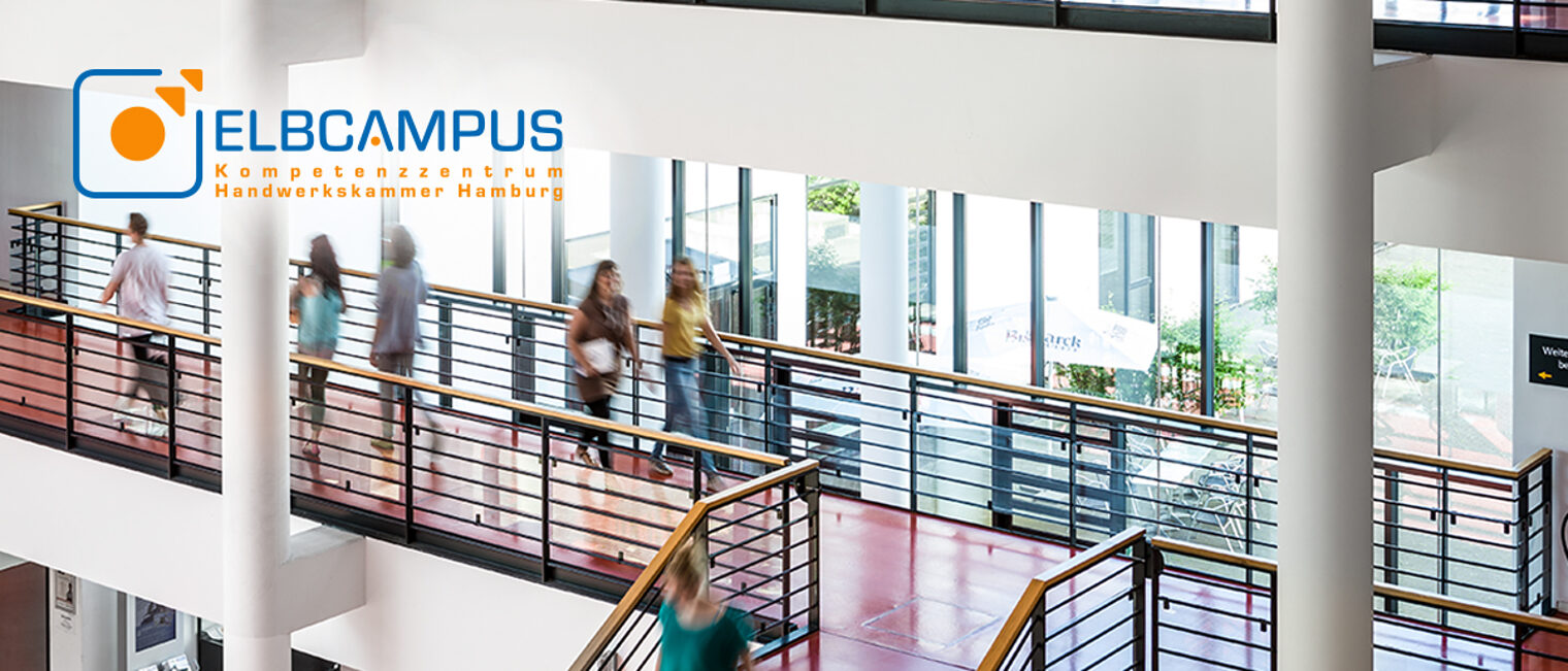 ELBCAMPUS - Kompetenzzentrum der Handwerkskammer Hamburg Galerie des Weiterbildungszentrums ELBCAMPUS mit Teilnehmern